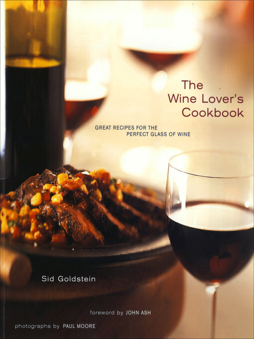 Title details for The Wine Lover's Cookbook by Sid Goldstein - Available